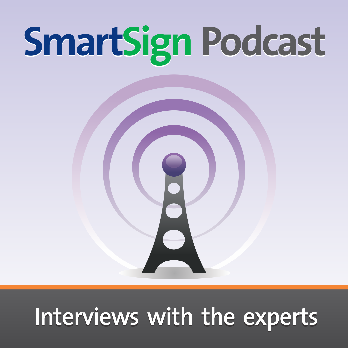 SmartSign Podcast