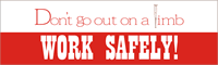 Don't Go Out on a Limb Banner