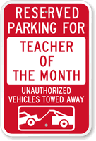 Reserved Parking For Teacher Of The Month Sign