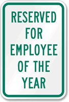 Reserved For Employee Of The Year Sign