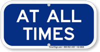 At All Times Supplemental Parking Sign