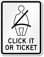 Click It Or Ticket Sign