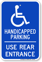 Handicapped Parking, Use Rear Entrance Sign
