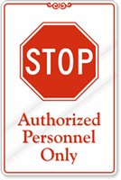 Stop Authorized Personnel Sign