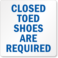 Closed Toed Shoes Required Sign