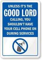 ... Cell Phone During Services Sign - Funny Cell Phone Sign, SKU: S-7727