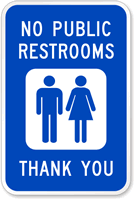 No Public Restrooms Thank You Sign