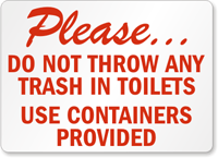 Throw Trash Toilets Containers Provided Sign