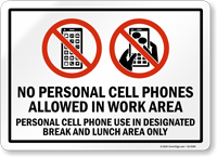 No Personal Cell Phones Allowed, Work Area Sign