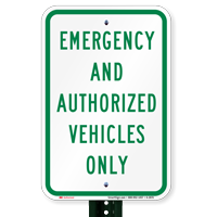Emergency and Authorized Vehicles Only Parking Lot Signs