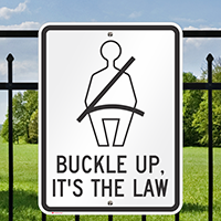 Buckle Up It’s the Law Signs