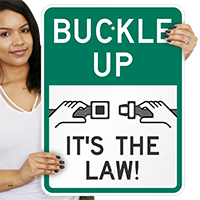 Buckle Up It's Law Signs