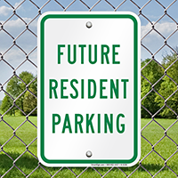 FUTURE RESIDENT PARKING Signs