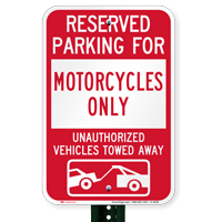 Reserved Parking For Motorcycles Only Tow Away Signs
