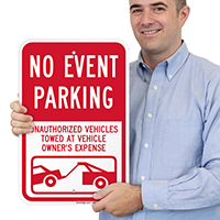No Event Parking Unauthorized Vehicles Towed Parking Sign