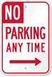 No Parking Any Time Right Arrow Sign