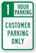 1 Hour Parking, Customer Parking Only Sign