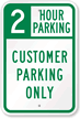 2 Hour Customer Parking Only Sign