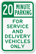 20 Minutes Parking, Service & Delivery Vehicles Sign