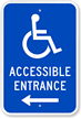 Accessible Entrance Sign (with Left Arrow)(with Graphic)