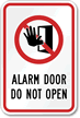 Alarm Door Do Not Open Sign
