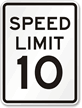 Speed Limit 10 MPH Aluminum Speed Limit Sign