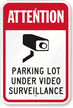 Parking Lot Under Video Surveillance Attention Sign