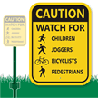 Watch For Children  Joggers  Bicyclists  Pedestrians Sign
