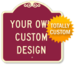 Custom SignatureSign™ Dome Shaped Parking Sign