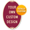 Oval Custom SignatureSign™ Parking Sign
