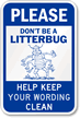 Help Keep [community / school] Clean Sign