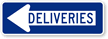 Deliveries Sign (with Left Arrow)