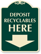 Deposit Recyclables Here SignatureSign™(with Arrow)
