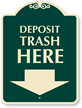 Deposit Trash Here SignatureSign™