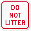 Do Not Litter Sign