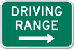 Driving Range Right Arrow Sign