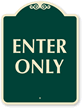 ENTER ONLY Sign