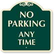 NO PARKING ANY TIME Sign