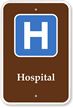 Hospital - Campground, Guide & Park Sign