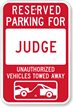 Reserved Parking For Judge Sign