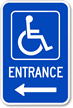 Entrance Handicapped Sign (handicapped symbol and right arrow)