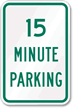 Fifteen Minute Parking Sign
