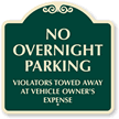 No Overnight Parking Violators Vehicles Towed Away SignatureSign™