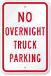 No Overnight Truck Parking Sign