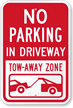 No Parking - In Driveway, Tow Away Sign