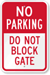 No Parking - Do Not Block Gate Sign