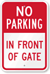 No Parking - In Front Of Gate Sign