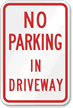 No Parking Driveway Sign