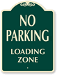 Loading Zone No Parking SignatureSign™