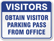 Visitors Obtain Parking Pass fice Sign